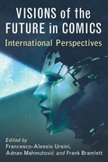 Cover: Visions of the Future in Comics - McFarland & Co Inc