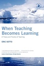 Cover: When Teaching Becomes Learning - Continuum International Publishing Group Ltd.