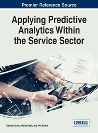 Enlarge image Cover: Applying Predictive Analytics Within the Service Sector - Information Science Reference