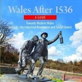Cover: Compact Wales: Wales After 1536 - Towards Modern Wales, Revivals, The Industrial Revolution and Social Unrest - Llygad Gwalch Cyf