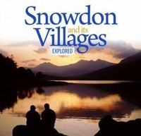 Enlarge image Cover: Compact Wales: Snowdon and Its Villages Explored - Llygad Gwalch Cyf