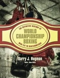 Cover: The Definite History of World Championship Boxing: Mini Fly to Bantamweight Volume 1 - G2 Entertainment Ltd