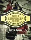 Cover: The Definite History of World Championship Boxing: Volume 4 - G2 Entertainment Ltd