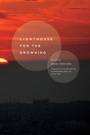 Cover: Lighthouse for the Drowning - BOA Editions Ltd.