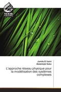 Cover: L'approche r&eacute;seau physique pour la mod&eacute;lisation des syst&egrave;mes complexes - Noor Publishing