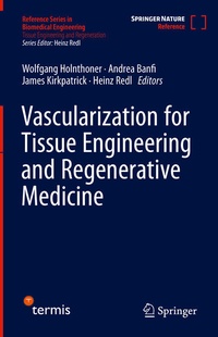 Enlarge image Cover: Vascularization for Tissue Engineering and Regenerative Medicine - Springer