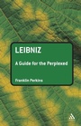 Cover: Leibniz: A Guide for the Perplexed - Continuum International Publishing Group Ltd.
