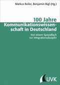 Cover: 100 Jahre Kommunikationswissenschaft in Deutschland - UVK
