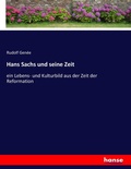 Cover: Hans Sachs und seine Zeit - Hansebooks