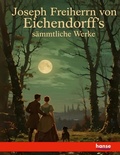 Cover: Joseph Freiherrn von Eichendorff's saemmtliche Werke - Hansebooks