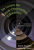 Cover: Six Lenses for Anti-Oppressive Education - Peter Lang Verlag