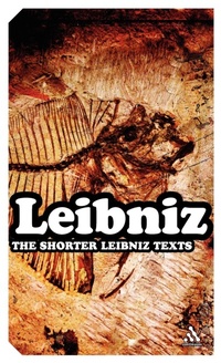 Enlarge image Cover: The Shorter Leibniz Texts - Continuum International Publishing Group Ltd.