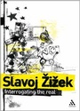 Cover: Interrogating the Real - Continuum International Publishing Group Ltd.