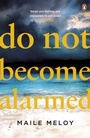 Cover: Do Not Become Alarmed - Penguin Books Ltd