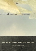 Cover: The Dead Girls Speak In Unison - Bloof Books