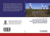 Bild: Environmental fate of Uranium series in selected aquatic environments - LAP Lambert Academic Publishing