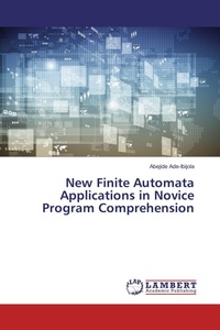 Enlarge image Cover: New Finite Automata Applications in Novice Program Comprehension - LAP Lambert Academic Publishing