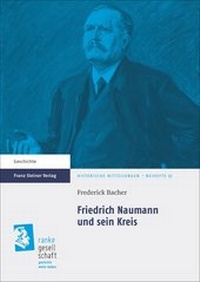 Abbildung von: Friedrich Naumann und sein Kreis - Franz Steiner Verlag