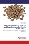 Cover: Mutation Breeding: Theory and Practical Application in Vicia faba L - LAP Lambert Academic Publishing