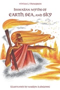 Cover: Hawaiian Myths of Earth, Sea and Sky - University of Hawai'i Press
