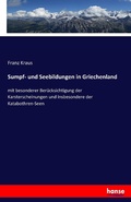 Cover: Sumpf- und Seebildungen in Griechenland - Hansebooks