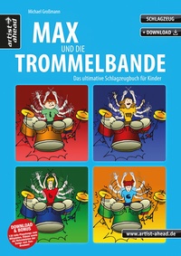 Abbildung von: Max und die Trommelbande - artist ahead