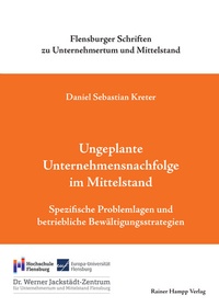 Abbildung von: Ungeplante Unternehmensnachfolge im Mittelstand - Edition Rainer Hampp