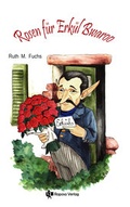 Cover: Rosen f&uuml;r Erk&uuml;l Bwaroo - Raposa Verlag