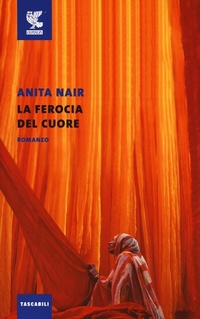 Abbildung von: La ferocia del cuore - Tascabili Guanda. Narrativa;Guanda