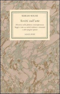 Abbildung von: Scritti sull'arte - Opere di Sergio Solmi;Adelphi