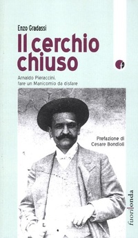 Abbildung von: Il cerchio chiuso. Arnaldo Pieraccini, fare un manicomio da disfare - Stringhe;Fuorionda