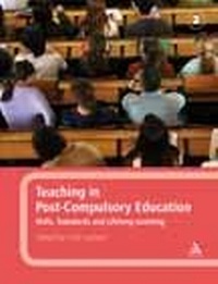 Enlarge image Cover: Teaching in Post-Compulsory Education - Continuum International Publishing Group Ltd.