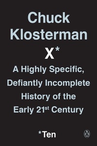 Enlarge image Cover: Chuck Klosterman X - Penguin Books