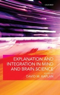 Cover: Explanation and Integration in Mind and Brain Science - Oxford University Press