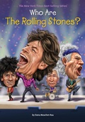 Cover: Who Are the Rolling Stones? - Penguin Workshop