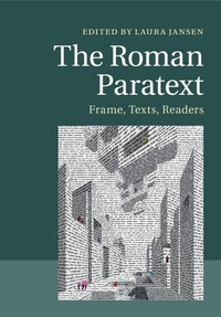 Enlarge image Cover: The Roman Paratext - Cambridge University Press