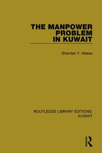 Enlarge image Cover: The Manpower Problem in Kuwait - Routledge