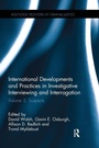 Cover: International Developments and Practices in Investigative Interviewing and Interrogation - Routledge