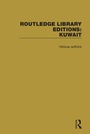 Cover: Routledge Library Editions: Kuwait - Routledge