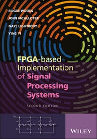Enlarge image Cover: FPGA-based Implementation of Signal Processing Systems - Wiley