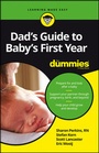 Cover: Dad's Guide to Baby's First Year For Dummies - Wiley