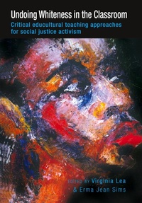 Enlarge image Cover: Undoing Whiteness in the Classroom - Peter Lang Verlag