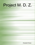 Cover: Project M. D. Z. - Lulu.com