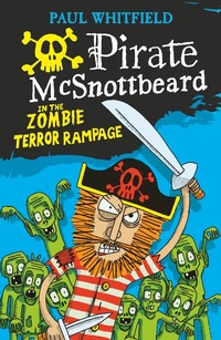 Enlarge image Cover: Pirate McSnottbeard in the Zombie Terror Rampage - Walker Books Ltd