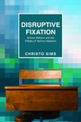 Cover: Disruptive Fixation - Princeton University Press