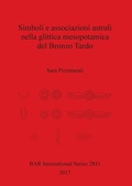 Cover: Simboli e associazioni astrali nella glittica mesopotamica del Bronzo Tardo - BAR Publishing