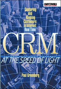 Enlarge image Cover: CRM at the Speed of Light: Capturing and Keeping Customers in Internet Real Time - McGraw-Hill Professional