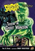 Cover: Twisted Journeys 3: Terror in Ghost Mansion - Graphic Universe