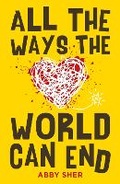 Cover: All the Ways the World Can End - Hot Key Books