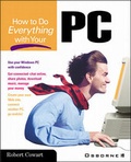 Cover: How to Do Everything with Your PC - McGraw-Hill Professional